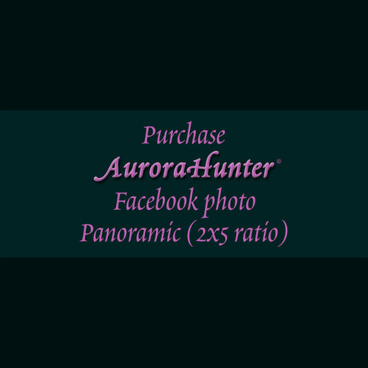 Aurora Hunter Panoramic Sizes